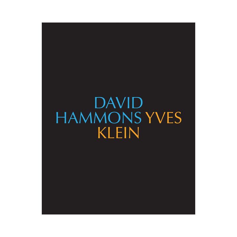 David Hammons/Yves Klein Yves Klein/David Hammons - by  Michelle Piranio (Hardcover), 1 of 2