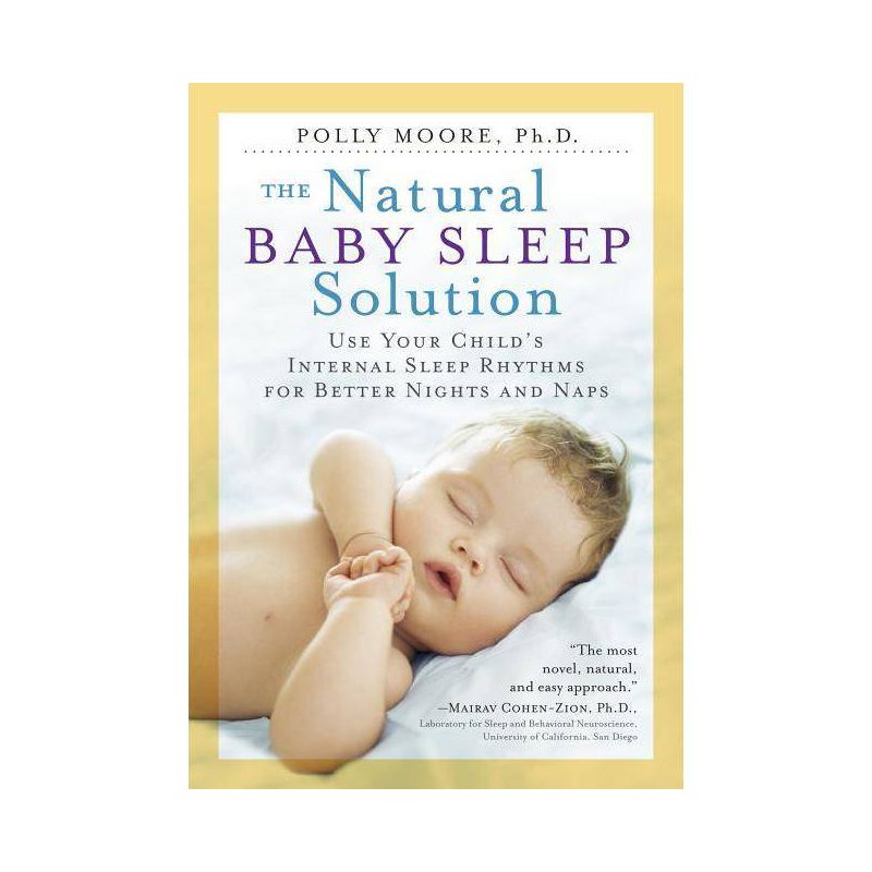 The Natural Baby Sleep Solution - by  Polly Moore (Paperback), 1 of 2