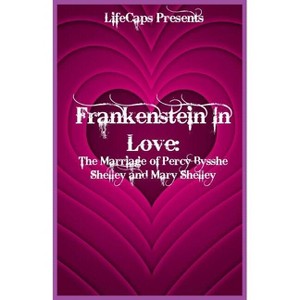 Frankenstein In Love - by  Brody Paul (Paperback) - 1 of 1