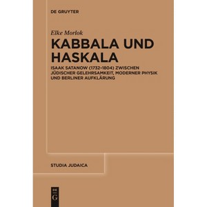 Kabbala Und Haskala - (Studia Judaica) by  Elke Morlok (Paperback) - 1 of 1