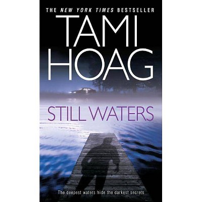 Still Waters - by  Tami Hoag (Paperback)