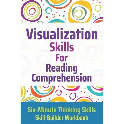 Visualization Skills for Reading Comprehension - (Six-Minute Thinking Skills) by  Janine Toole (Paperback)