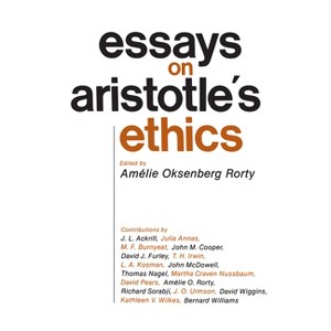Essays on Aristotle's Ethics - (Philosophical Traditions) by  Amélie Oksenberg Rorty (Paperback) - 1 of 1