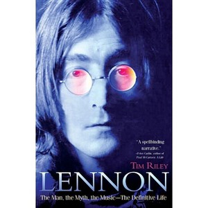 Lennon - by  Tim Riley (Hardcover) - 1 of 1