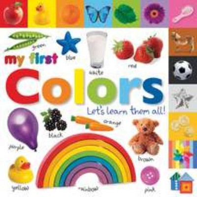 My First Colors - (My First Tabbed Board Book) by  DK (Board Book)