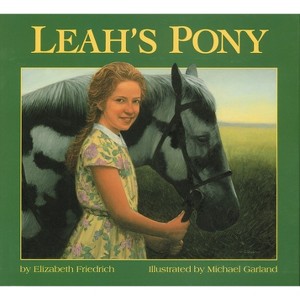Leah's Pony - by  Elizabeth Friedrich (Paperback) - 1 of 1