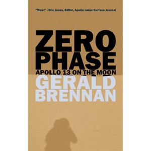 Zero Phase - (Altered Space) by  Gerald Brennan (Paperback) - 1 of 1