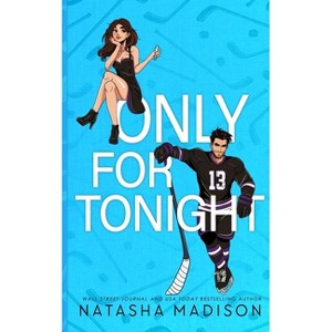 Only For Tonight - Deluxe Edition Illustrated - by  Natasha Madison (Paperback) - 1 of 1