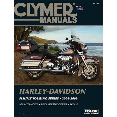 Harley-Davidson FLH/FLT Touring Series 2006-2009 - (Clymer Powersport) by  Clymer Publications (Mixed Media Product)