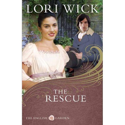 The Rescue - (English Garden) by  Lori Wick (Paperback)