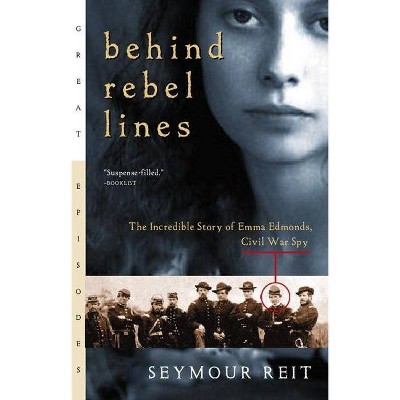 Behind Rebel Lines - (Great Episodes) by  Seymour Reit (Paperback)