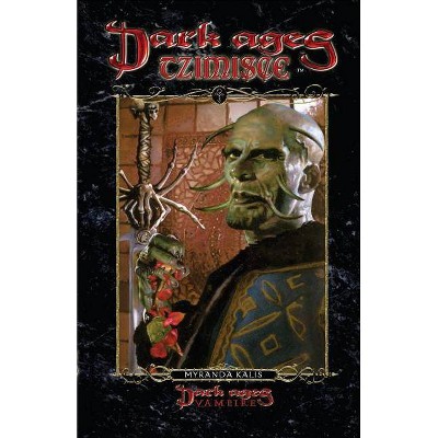 Dark Ages Tzimisce - (Dark Ages Clan Novel Saga) by  Myranda Kalis (Paperback)