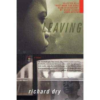 Leaving - by  Richard Dry (Paperback)