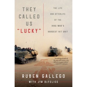They Called Us Lucky - by  Ruben Gallego & Jim DeFelice (Paperback) - 1 of 1
