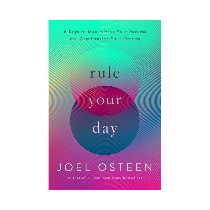 Rule Your Day - by Joel Osteen, 1 of 2