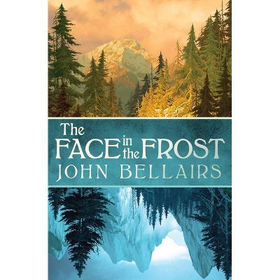 The Face in the Frost - by  John Bellairs (Paperback)