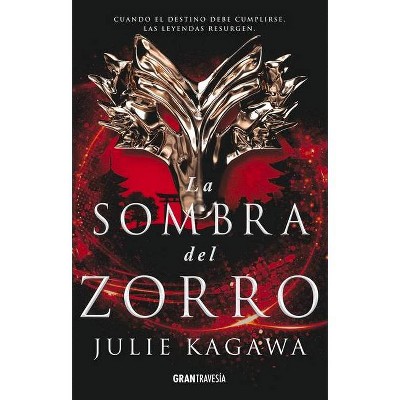 La Sombra del Zorro - by  Julie Kagawa (Paperback)