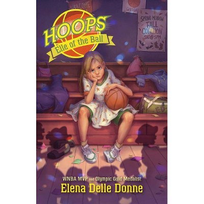 Elle of the Ball, 1 - (Hoops) by  Elena Delle Donne (Paperback)