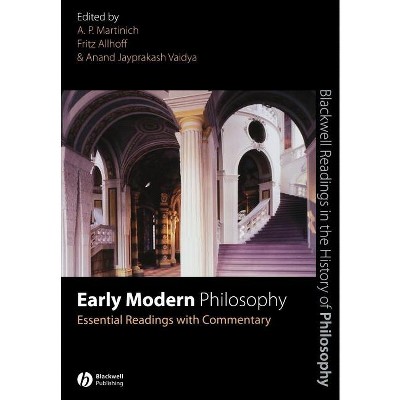 Early Modern Philosophy - (Blackwell Readings in the History of Philosophy) by A P Martinich & Fritz Allhoff & Anand Jayprakash Vaidya
