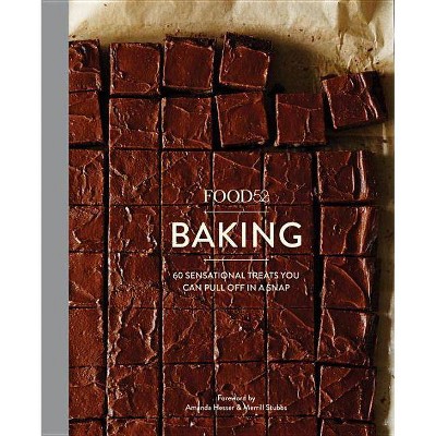 Food52 Baking - (Food52 Works) by  Editors of Food52 (Hardcover)