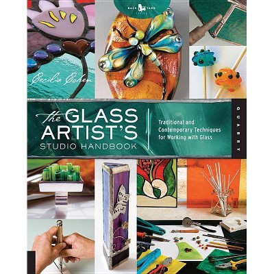 The Glass Artist's Studio Handbook - by  Cecilia Cohen (Paperback)