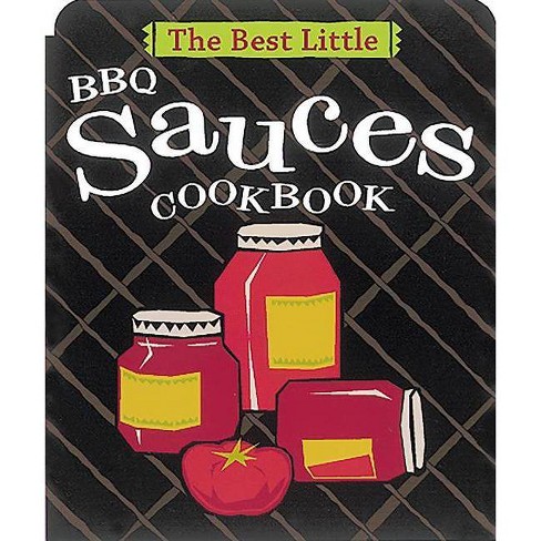 The Best Little Bbq Sauces Cookbook Best Little Cookbooks By Karen Adler Paperback - 