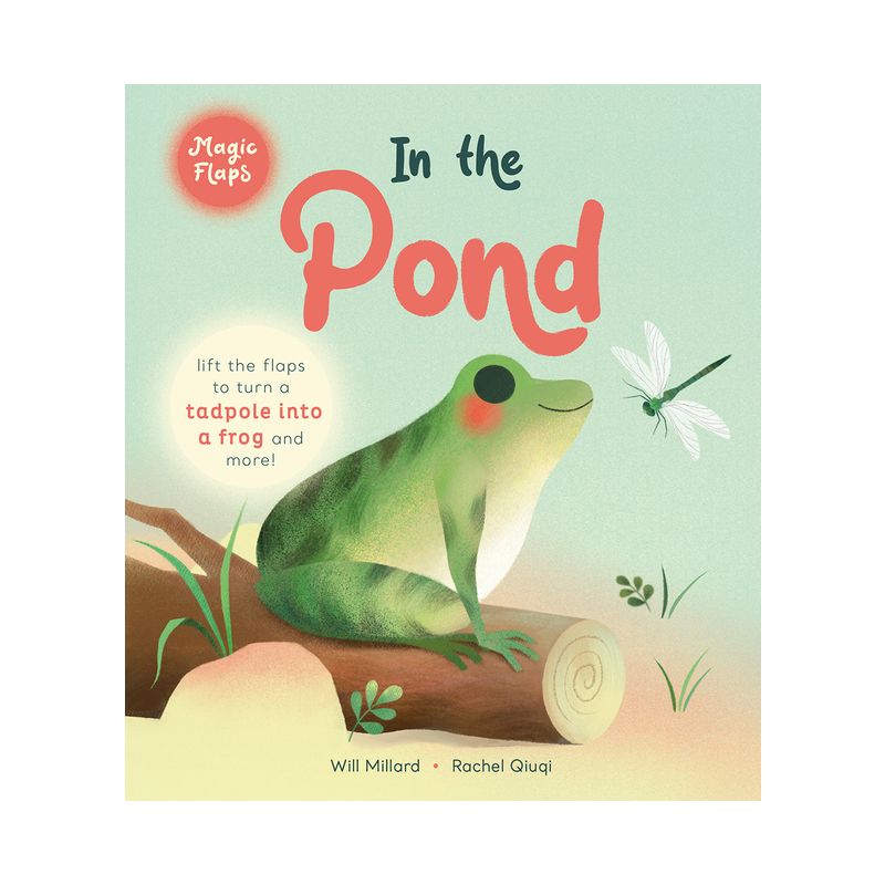 In the Pond - (Magic Flaps) by  Will Millard (Board Book), 1 of 2