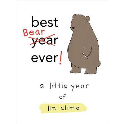 Best Bear Ever! - by  Liz Climo (Hardcover)