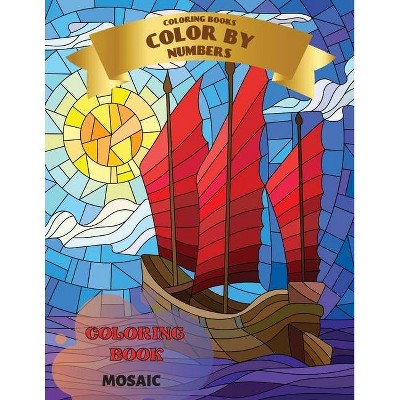 Coloring Books - Color by Numbers - Mosaic - by  Liudmila Coloring Books (Paperback)