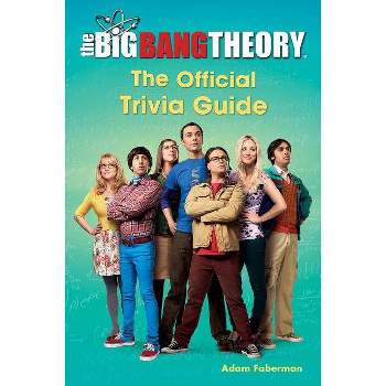 The Big Bang Theory - by  Adam Faberman (Paperback)