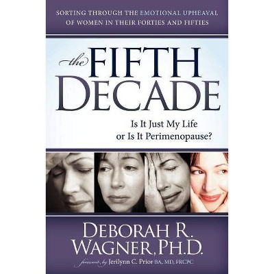 The Fifth Decade - by  Deborah R Wagner (Paperback)