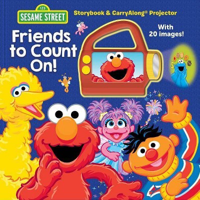 Sesame Street: Friends to Count On! - (Carryalong Projector) by  Gina Gold (Hardcover)