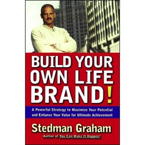 Build Your Own Life Brand! - by  Stedman Graham (Paperback) - 1 of 1