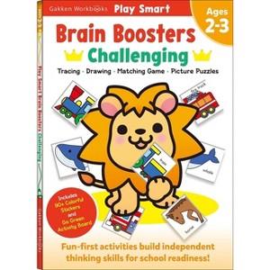 Play Smart Brain Boosters: Challenging - Age 2-3 - by  Gakken Early Childhood Experts (Paperback) - 1 of 1