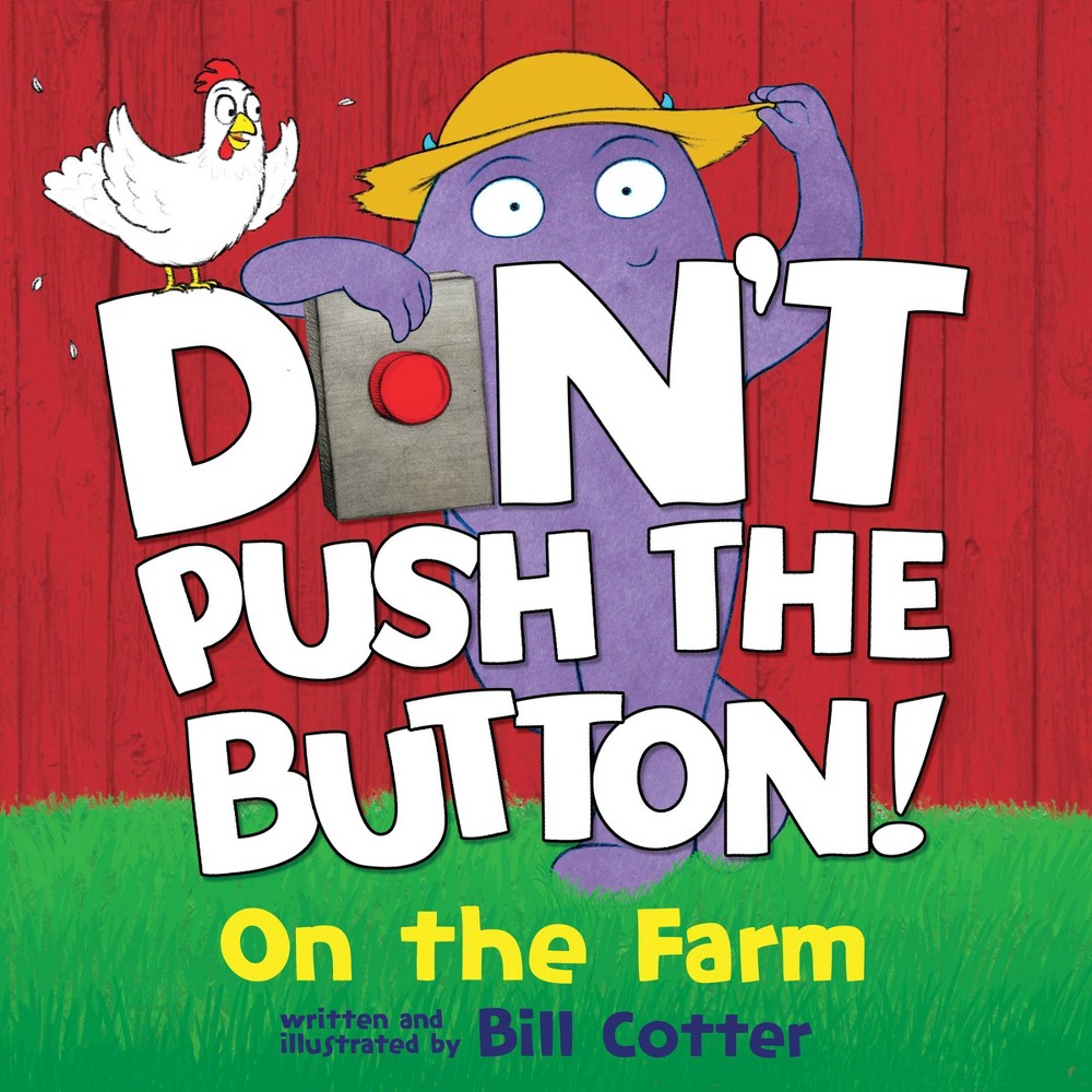 Dont Push the Button! On the Farm - by Bill Cotter (Board Book)