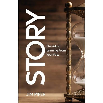 Story - by  Jim Piper (Paperback)