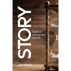 Story - by  Jim Piper (Paperback) - 1 of 1
