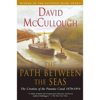 The Path Between the Seas - by David McCullough
