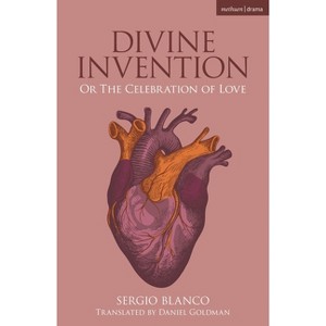 Divine Invention - (Modern Plays) by  Sergio Blanco (Paperback) - 1 of 1