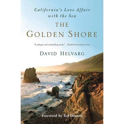 The Golden Shore - by  David Helvarg (Paperback)