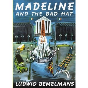 Madeline and the Bad Hat - by Ludwig Bemelmans - 1 of 1
