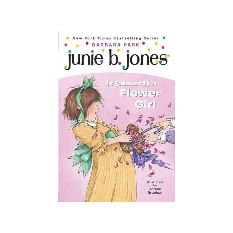 Junie B. Jones Is (Almost) a Flower Girl ( Junie B. Jones) (Paperback) by Barbara Park, 1 of 2