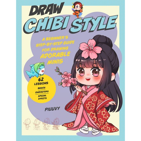 Anime Drawing Books For Kids 9-12: A Step By Step Drawing Book For Learn  How To Draw Anime And Manga Faces And Super Cute Chibi And Kawaii  Characters a book by Yuv