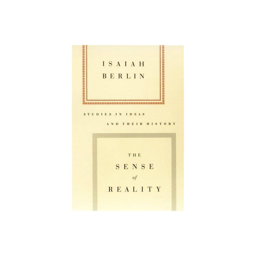 The Sense of Reality - by Isaiah Berlin (Paperback)