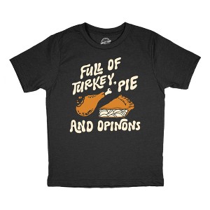 Youth Funny T Shirts Full Of Turkey Pie And Opinions Sarcastic Thanksgiving Graphic Novelty Tee For Kids - Crazy Dog Youth T Shirt for Thanksgiving - 1 of 4
