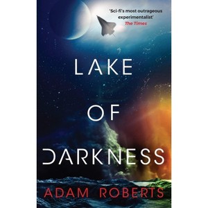 Lake of Darkness - by  Adam Roberts (Paperback) - 1 of 1