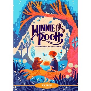 Classic Starts(r) Winnie-The-Pooh and the House at Pooh Corner - by  A a Milne (Hardcover) - 1 of 1
