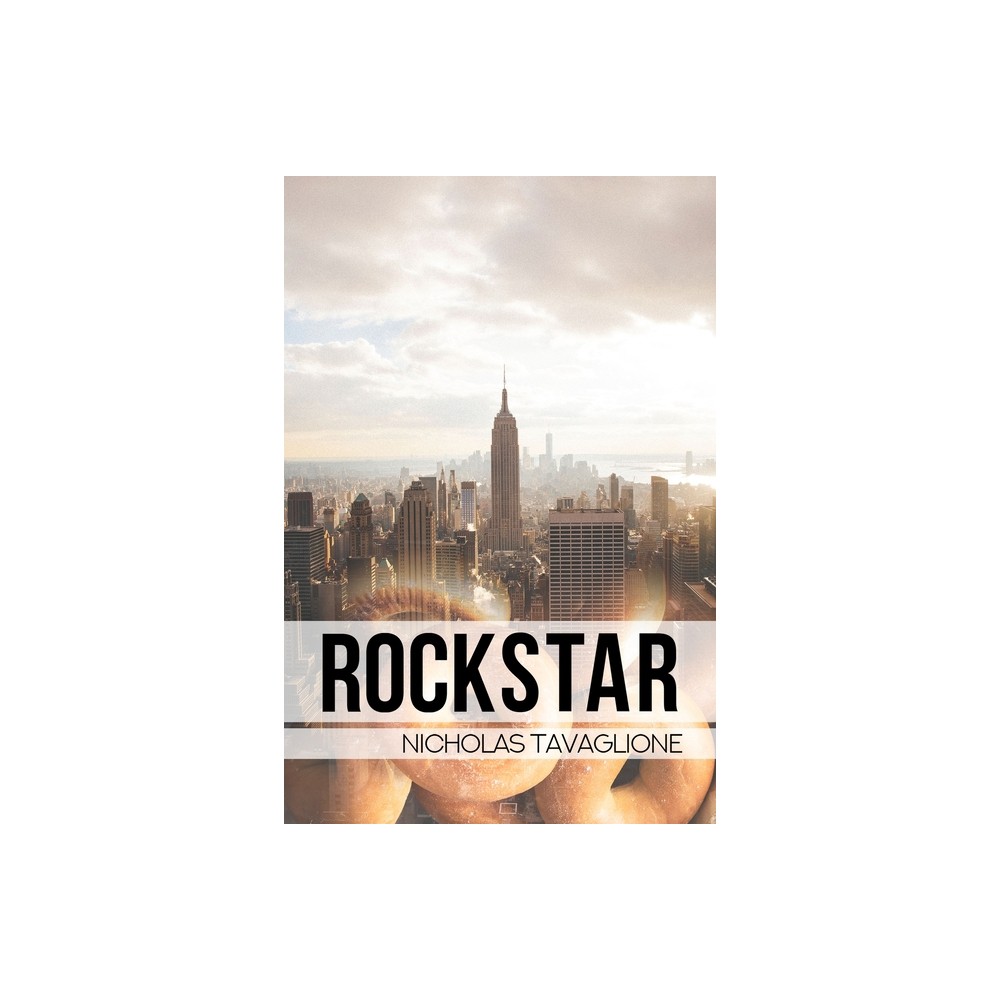 Rockstar - by Nicholas Tavaglione (Paperback)