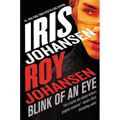  Blink of an Eye - (Kendra Michaels) by  Roy Johansen & Iris Johansen (Hardcover) 