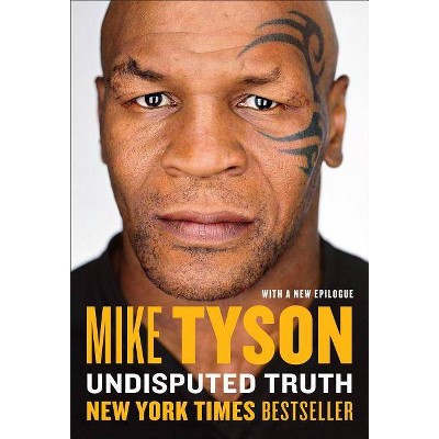 Undisputed Truth - by  Mike Tyson (Paperback)